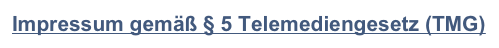 Impressum gemäß § 5 Telemediengesetz (TMG)